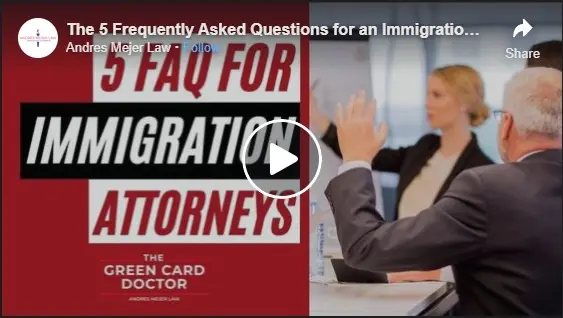 5 Frequently Asked Questions for an Immigration Attorney