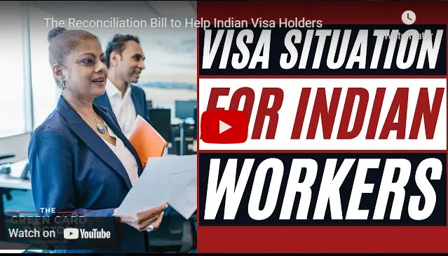 The Reconciliation Bill to Help Indian Visa Holders