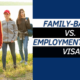 Family-based vs. Employment-based Visa
