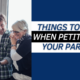 Things To Know When Petitioning Your Parents