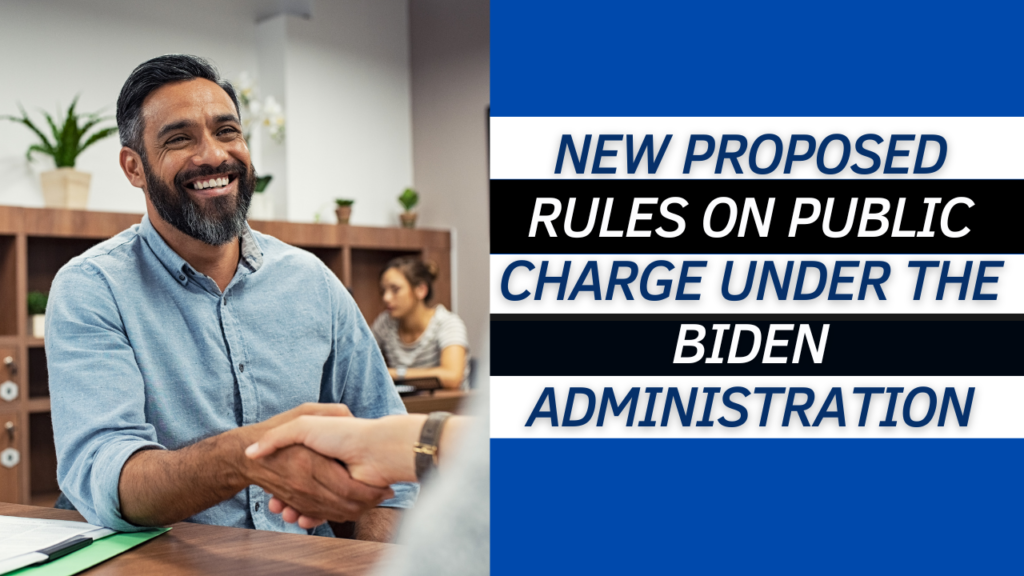 New Proposed Rules on Public Charge under the Biden Administration